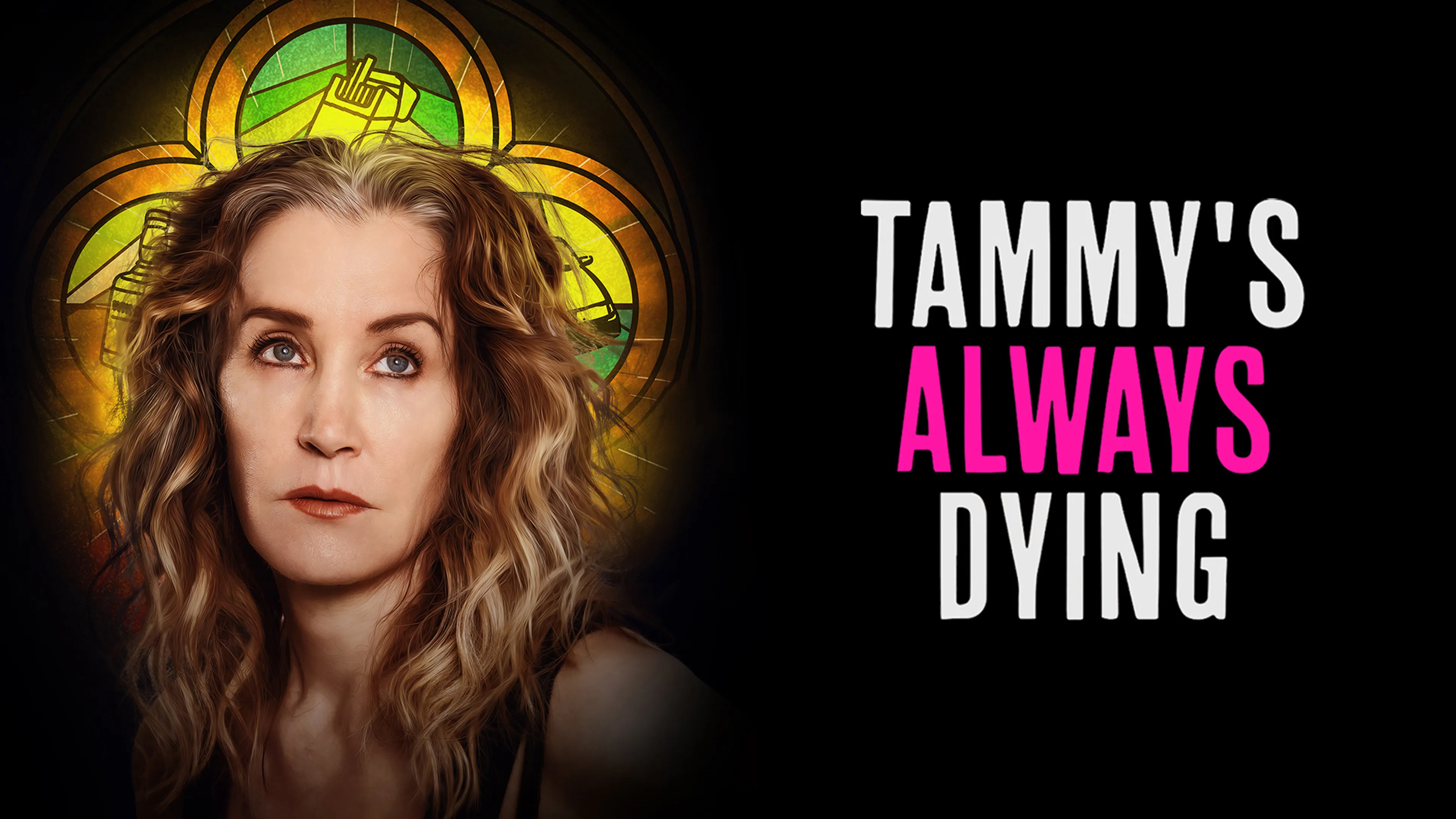 Tammy's Always Dying poster